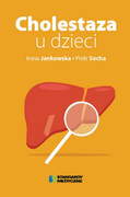 978-83-89809-49-0 Cholestaza u dzieci Standardy medyczne