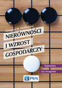 9788301185251 Nierówności i wzrost gospodarczy Malinowski Grzegorz Wydawnictwo Naukowe PWN