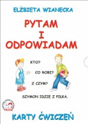 Pytam i odpowiadam -Karty ćwiczeń Elżbieta Wianecka Arson