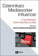 9788301207502 Dziennikarz, mediaworker, influencer Stasiuk-Krajewska Karina Wydawnictwo Naukowe PWN