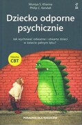 9788382581300 Dziecko odporne psychicznie Khanna Muniya S., Kendall Philip C. GWP