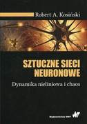 9788301197322 Sztuczne sieci neuronowe Kosiński Robert A. Wydawnictwo Naukowe PWN