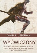 9788383351223 Wyćwiczony Lieberman Daniel E. ZYSK I S-KA