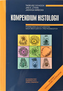 978-83-233-4166-6 Kompendium histologii Podręcznik dla studentów nauk medycznych i przyrodniczych Wydanie V Tadeusz Cichocki , Jan A. Litwin Wydawnictwo Uniwersytetu Jagiellońskiego
