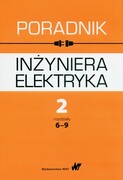 9788301201593 Poradnik inżyniera elektryka Tom 2 rozdziały 6-9 Wydawnictwo Naukowe PWN