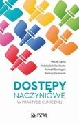 9788301225261 Dostępy naczyniowe w praktyce klinicznej PZWL