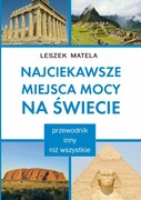 9788376493299 Najciekawsze miejsca mocy na świecie Matela Leszek Kos