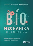 9788301238261 Biomechanika kliniczna Błaszczyk Janusz Wiesław PZWL
