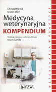 9788320054439 Medycyna weterynaryjna Kompendium. Wilczek Christa, Merl Kristin PZWL