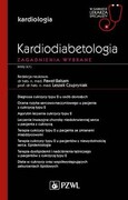 9788301223427 Kardiodiabetologia Zagadnienia wybrane Balsam Paweł, Czupryniak Leszek PZWL