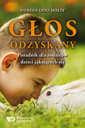 978-83-63590-85-7 Głos odzyskany. Poradnik dla rodziców dzieci jąkających się Doreen Lenz Holte Wydawnictwo Edukacyjne