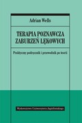 9788323328995 Terapia poznawcza zaburzeń lękowych Wells Adrian Wydawnictwo Uniwersytetu Jagiellońskiego
