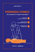 9788395488078 Pierwsza pomoc Jak postępować w nagłych wypadkach Adam Bernert EDICON