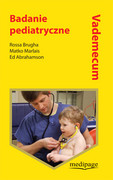 978-83-64737-42-8 Vademecum - Badanie pediatryczne Rossa Brugha, Matko Marlais, Ed Abrahamson Medipage