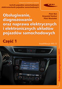 9788320619911 Obsługiwanie, diagnozowanie oraz naprawa elektrycznych i elektronicznych układów pojazdów samochodow Boś Piotr, Karkut Krzysztof, Warżołek Piotr Wydawnictwa Komunikacji i Łączności WKŁ