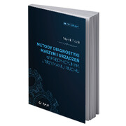9788365883094 Metody diagnostyki maszyn i urządzeń w predykcyjnym utrzymaniu ruchu Marek Fidali ELAMED
