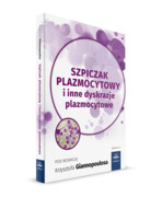 9788375633023 Szpiczak plazmocytowy i inne dyskrazje plazmocytowe wydanie II Krzysztof Giannopoulos CZELEJ