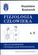 8323312192 Fizjologia człowieka Tom 5 Układ trawienny i wydzielanie wewnętrzne Konturek Stanisław Wydawnictwo Uniwersytetu Jagiellońskiego