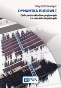 9788301187989 Dynamika budowli Gromysz Krzysztof Wydawnictwo Naukowe PWN