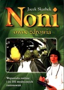 9788373774728 Noni owoc zdrowia Skarbek Jacek STUDIO ASTROPSYCHOLOGII