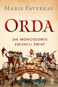 9788383383248 Orda. Jak Mongołowie zmienili świat Favereau Marie REBIS