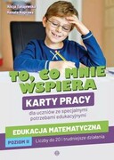 9788383093789 To co mnie wspiera Edukacja matematyczna Poziom 2 Karty pracy dla uczniów ze specjalnymi potrzebami edukacyjnymi Tanajewska Alicja, Naprawa Renata Harmonia