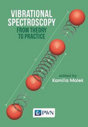 9788301188856 Vibrational Spectroscopy: From Theory to Applications Wydawnictwo Naukowe PWN
