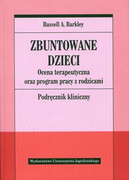 9788323338659 Zbuntowane dzieci Barkley Russell A. Wydawnictwo Uniwersytetu Jagiellońskiego