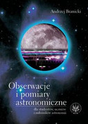 Obserwacje i pomiary astronomiczne : dla studentów, uczniów i miłośników astronomii - zdjęcie 1