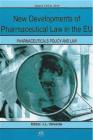 9781607507024 New Developments of Pharmaceutical Law in the EU J. L. Valverde IOS Press