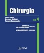 9788301223397 Chirurgia Tom 4 Wallner Grzegorz, Banasiewicz Tomasz PZWL