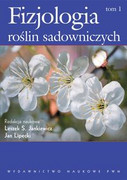 Fizjologia roślin sadowniczych strefy umiarkowanej. T. 1, Zagadnienia podstawowe, wzrost i kwitnienie - zdjęcie 1