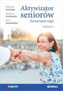 9788382702590 Aktywizator seniorów Brzezińska Małgorzata, Graczkowska Małgorzata, Kwaśniewska Anna Difin
