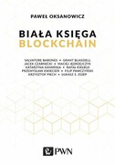 9788301201838 Biała Księga Blockchain Oksanowicz Paweł Wydawnictwo Naukowe PWN