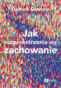 9788301231149 Jak rozprzestrzenia się zachowanie Centola Damon Wydawnictwo Naukowe PWN