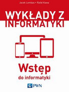 9788301194611 Wstęp do informatyki Lembas Jacek, Kawa Rafał Wydawnictwo Naukowe PWN