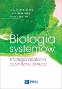9788301191962 Biologia systemów Konieczny Leszek, Roterman Irena, Spólnik Paweł Wydawnictwo Naukowe PWN