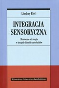 9788323338918 Integracja sensoryczna Biel Lindsey Wydawnictwo Uniwersytetu Jagiellońskiego