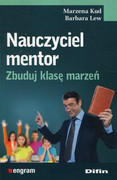 9788380857100 Nauczyciel mentor Zbuduj klasę marzeń Kud Marzena, Lew Barbara Difin
