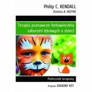 9788374899703 Terapia poznawczo-behawioralna zaburzeń lękowych u dzieci Hedtke Kristina A., Kendall Philip C. GWP