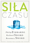 9788301174064 Siła czasu Zimbardo Philip G., Sword Richard M., Sword Rosemary K. M. Wydawnictwo Naukowe PWN
