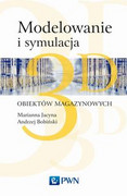 9788301195519 Modelowanie i symulacja 3D obiektów magazynowych Jacyna Marianna, Bobiński Andrzej, Lewczuk Konrad Wydawnictwo Naukowe PWN