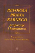 9788373833036 Reforma prawa karnego propozycje i komentarze Scholar