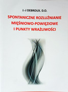 9788363588014 Spontaniczne rozluźnianie mięśniowo-powięziowe i punkty wrażliwości J.-L DEBROUX. D.O. VersusMedicus