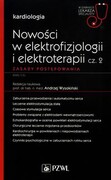 9788320066050 Nowości w elektrofizjologii i elektroterapii Zasady postępowania Część 2 Wysokiński Andrzej PZWL