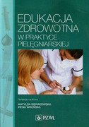 9788320048704 Edukacja zdrowotna w praktyce pielęgniarskiej PZWL