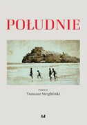 9788383314792 Południe Stegliński Tomasz Wydawnictwo Uniwersytetu Łódzkiego