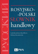 9788301203658 Rosyjsko-polski słownik handlowy Jochym-Kuszlikowa Ludwika, Kossakowska Elżbieta Wydawnictwo Naukowe PWN