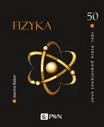 9788301207205 50 idei, które powinieneś znać Fizyka Baker Joanne Wydawnictwo Naukowe PWN