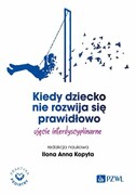 9788301236236 Kiedy dziecko nie rozwija się prawidłowo. PZWL